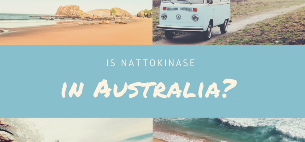 Is Nattokinase in Australia