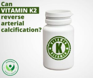 Can vitamin K2 reverse arterial calcification?