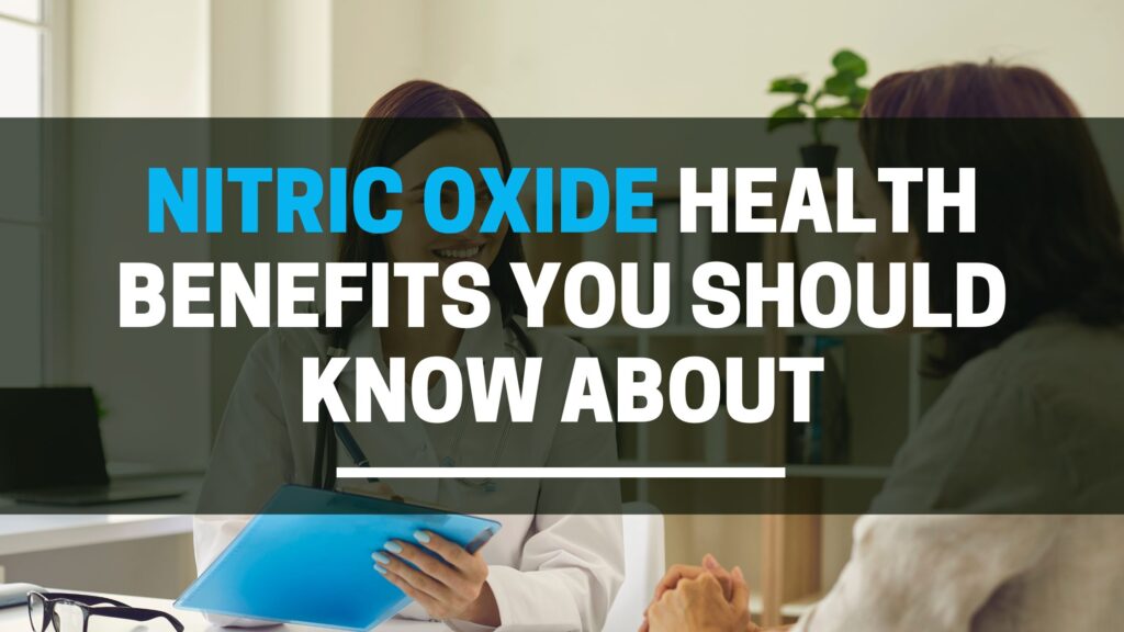 Nitric Oxide health benefits you should know about