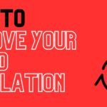 How to improve your blood circulation